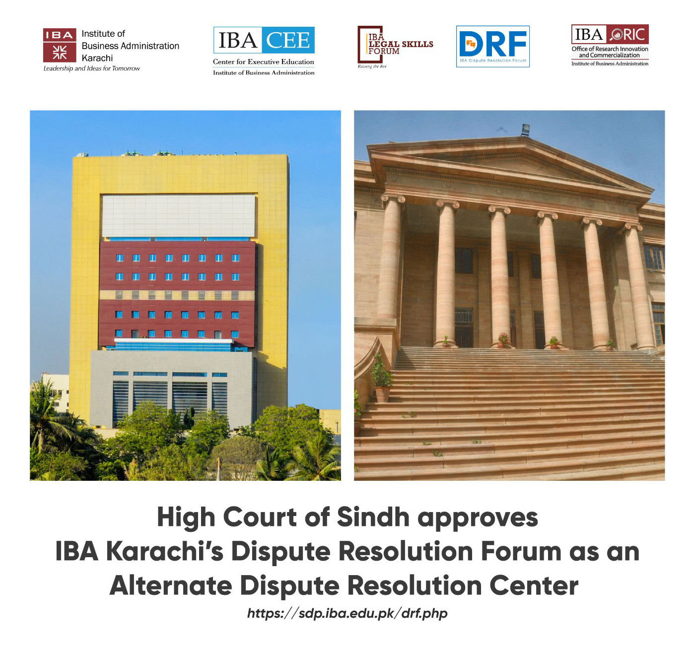 High Court of Sindh approved IBA Karachi's Dispute Resolution Forum as the Alternate Dispute Resolution Center