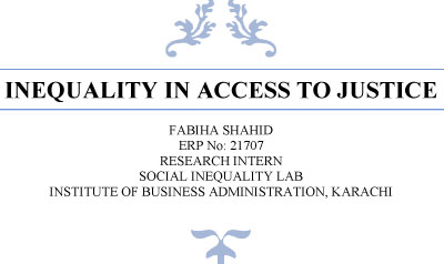 Inequality in Access to Justice by Fabiha Shahid